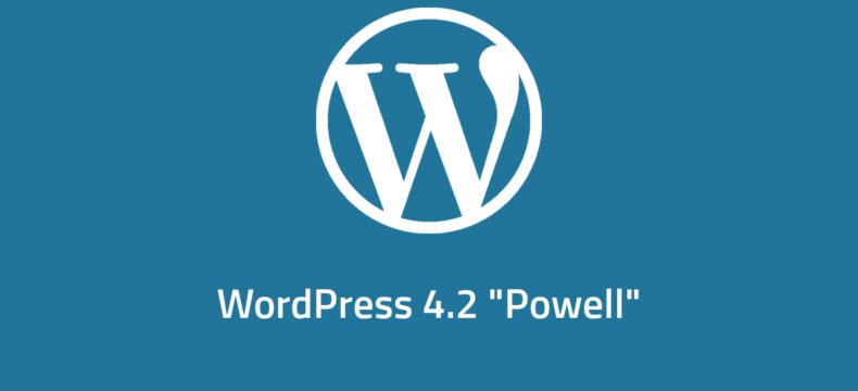 WordPress 4.2 "Powell" yayınlandı!